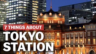 7 Things to know about Tokyo Station  japanguidecom [upl. by Rosaline349]