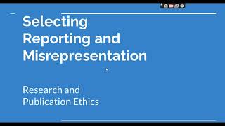 Selective Reporting and Misrepresentation of data Research and Publication ethics Phd coursework [upl. by Yenahc]